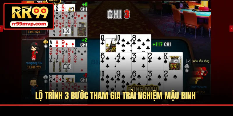 Lộ trình 3 bước tham gia trải nghiệm Mậu Binh