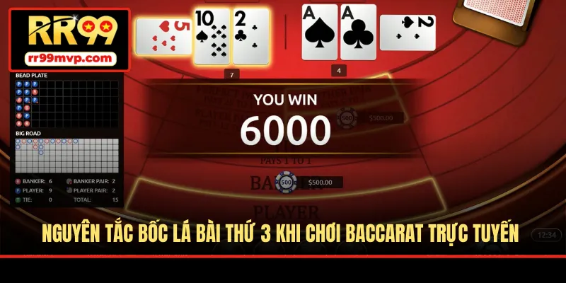Nguyên tắc bốc lá bài thứ 3 khi chơi Baccarat trực tuyến