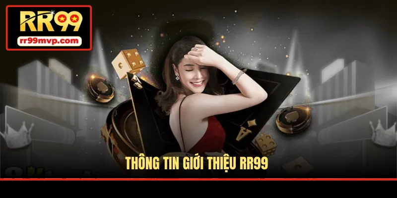 Thông tin giới thiệu RR99